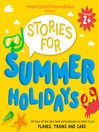 Cover image for HarperCollins Children's Books Presents: Stories for Summer Holidays for age 2+